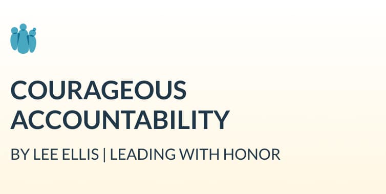 Courageous Accountability by Lee Ellis